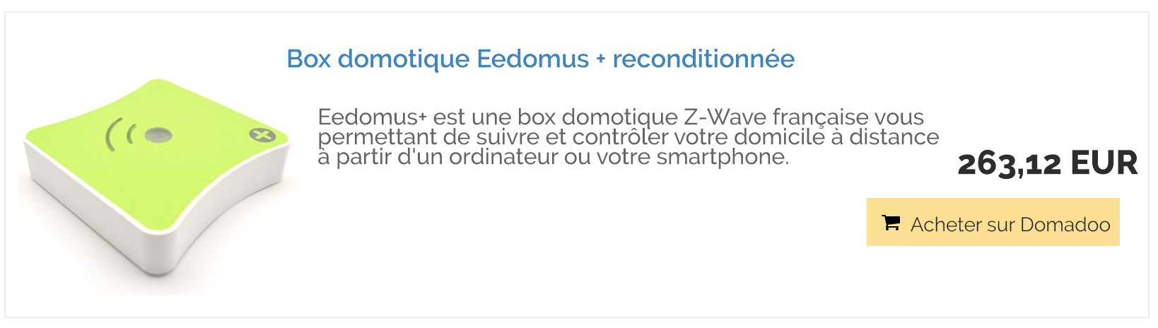 Box domotique Z-Wave+ EEDOMUS plus