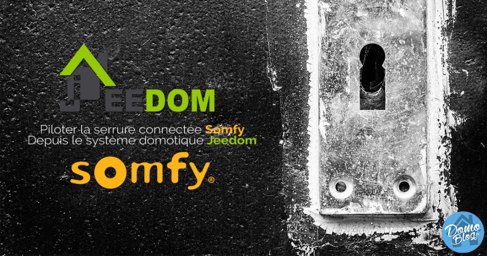 serrure-connectee-somfy-jeedom-pilotage-domotique