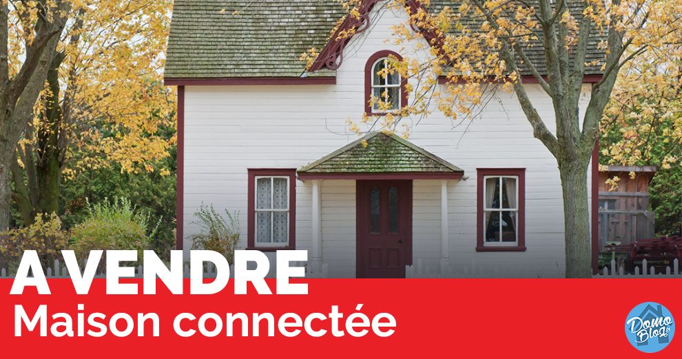 domotique-maison-iot-smarthome-immobilier-vente-connectee