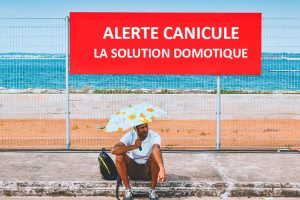 domotique-canicule-chaleur-soleil-forte-temperature-ete-2018-smarthome