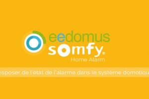 eedomus-somfy-home-alarm-ifttt-alarme-etat