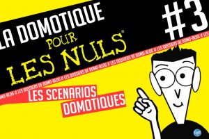 domotique-pour-les-nuls-smart-home-iot-scenarios