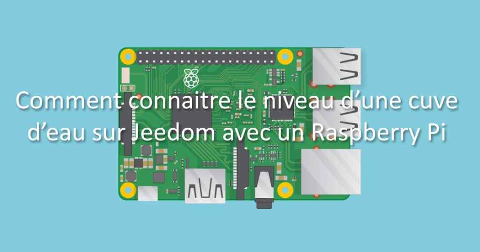 guide-jeedom-cuve-eau-raspberry-pi-domotique-hc-sr04