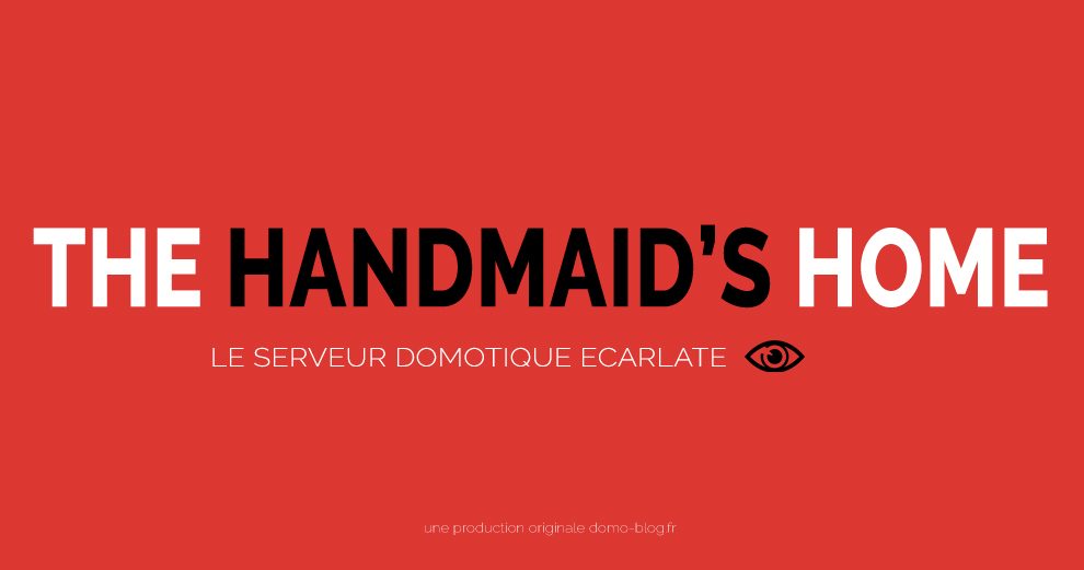 the-handmaid-home-domotique