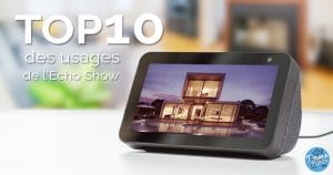 top10-usages-domotiques-echo-show