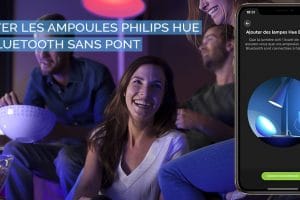 Comment piloter les ampoules Philips Hue en Bluetooth sans Pont de connexion