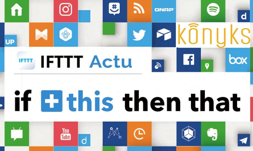 konyks-ifttt-actu-domotique