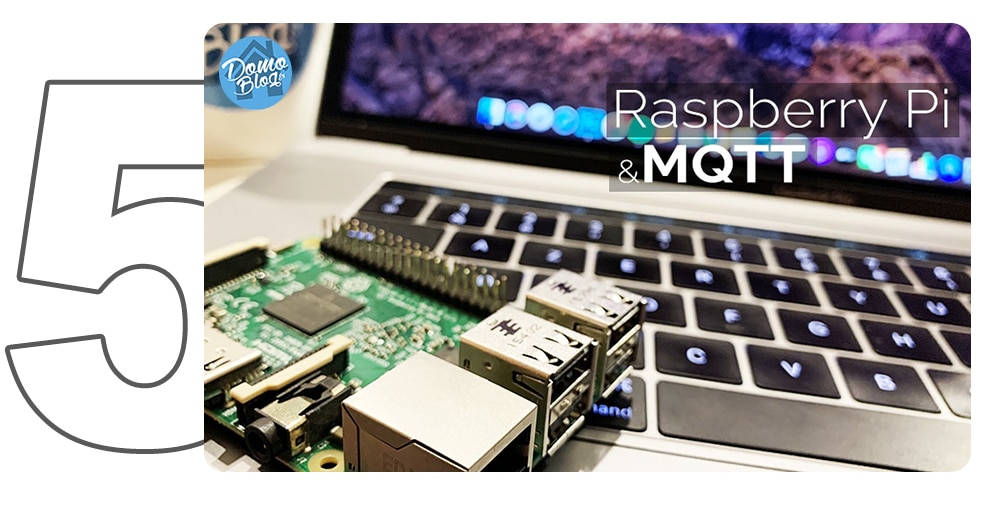 top-5-domotique-raspberrypi-mqtt