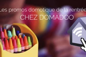 offres-rentree-domotique-domadoo