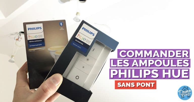 Comment piloter les ampoules Philips Hue sans pont ?