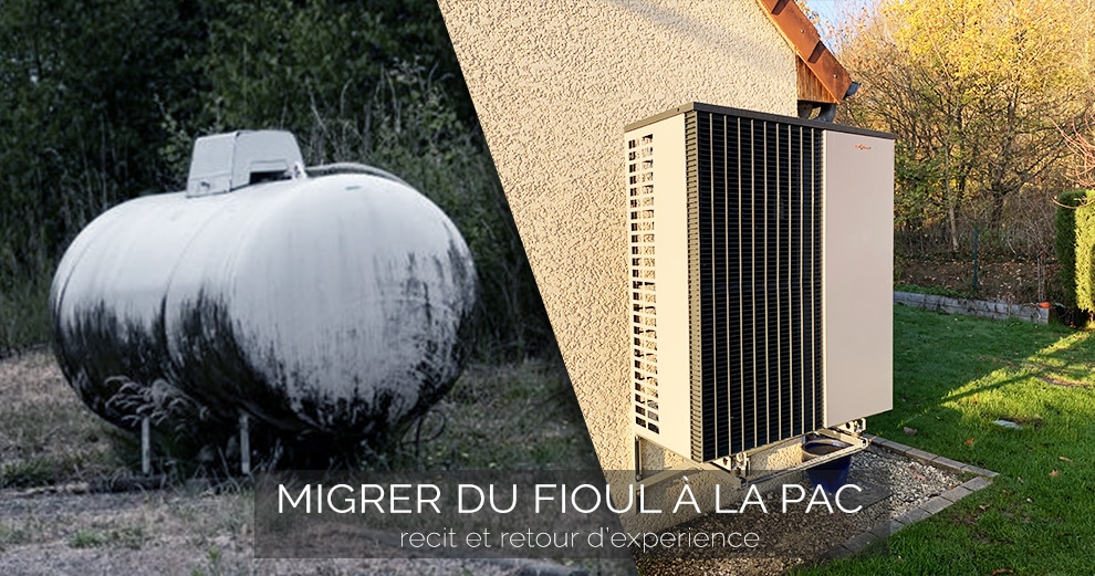changement-chaudiere-fioul-vers-pac-pompe-a-chaleur-recit-explication-experience-retour
