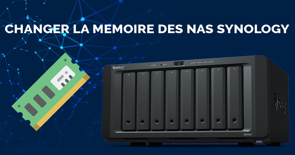 guide-upgrade-memoire-nas-synology