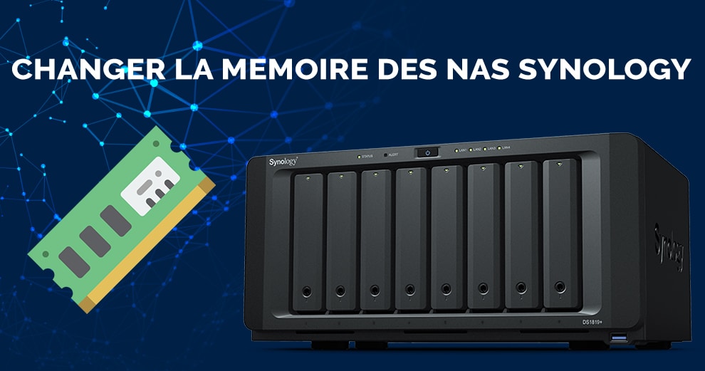 Comment changer les disques dur d'un NAS Synology pour remplacer ou en  augmenter la capacité