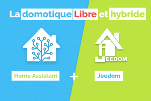 home-assistant-et-jeedom-systeme-domotique-hybride