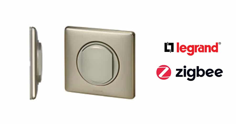 Legrand dévoile un interrupteur sans fil connecté en Zigbee