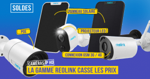 soldes-cameras-ip-reolink-promo-deal-maison-domotique