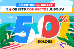 selection-soldes-domotique-smarthome14-juillet