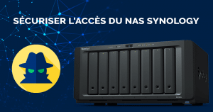 guide-comment-securiser-acces-nas-synology-dsm