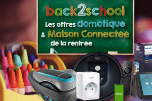 offres-domotique-maison-connectee-rentree-2021-back2school