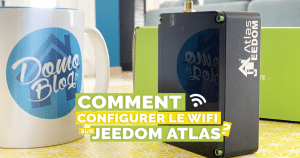 Jeedom Atlas : Comment activer le Wifi sur la box domotique ?