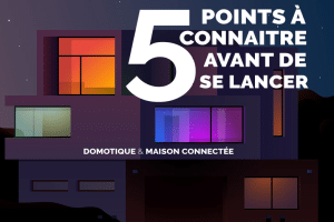 domotique-maison-connectee-5-points-connaitre-avant-demarrer