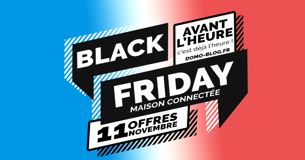 black-friday-2021-domotique-maison-connectee-11-novembre