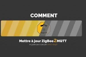 maj-zigbee2mqtt-guide-tuto-pas-a-pas