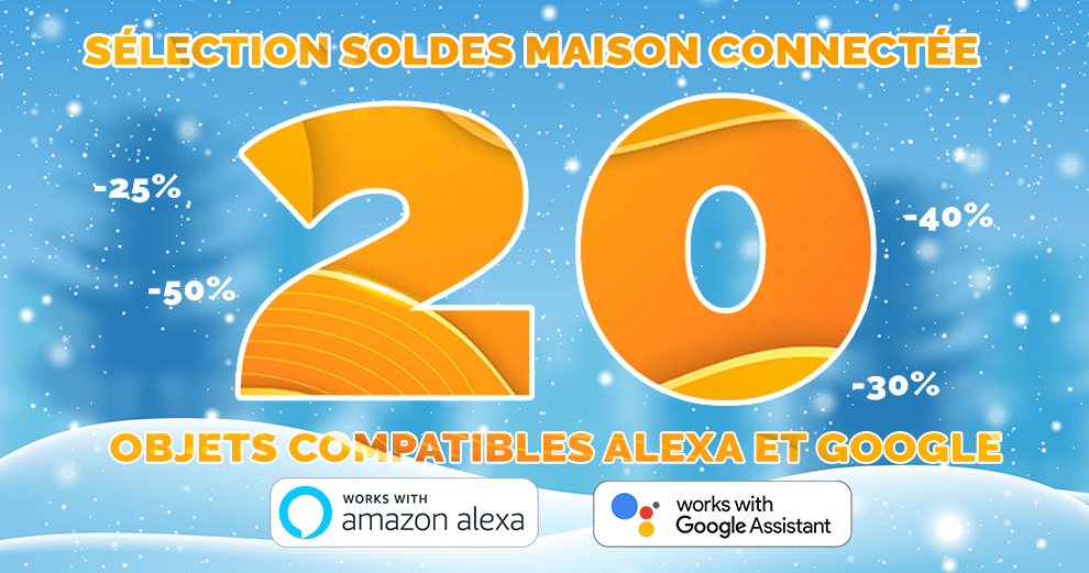 Soldes maison connectée : 20 objets connectés compatibles Alexa et Google  Assistant à petits prix