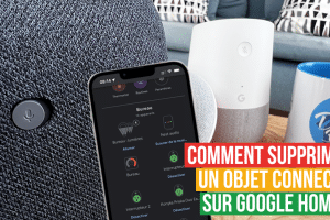 comment-supprimer-objet-connecte-google-home-guide