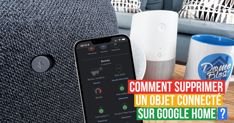 comment-supprimer-objet-connecte-google-home-guide