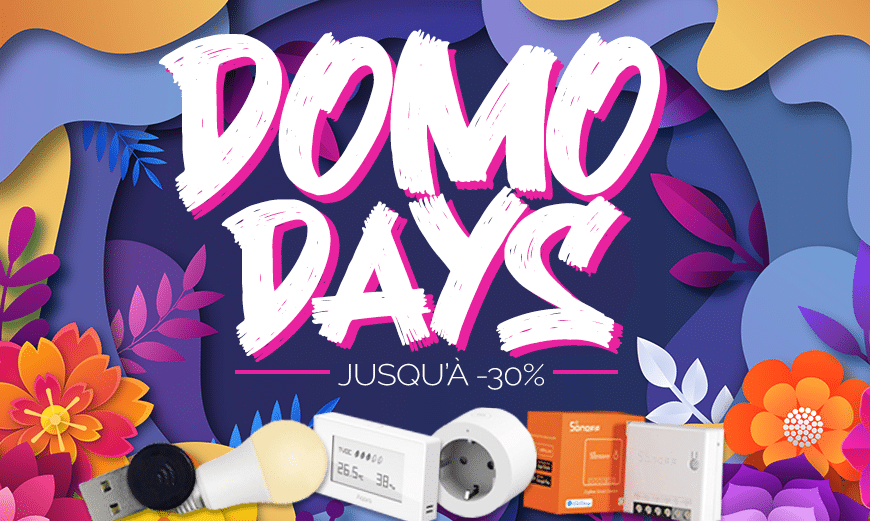 Domo Days : La domotique en promo pour le printemps chez Domadoo