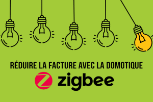 comment-reduire-facture-electrique-avec-domotique-zigbee