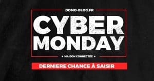 cyber-monday-black-friday-domotique-maison-connectee