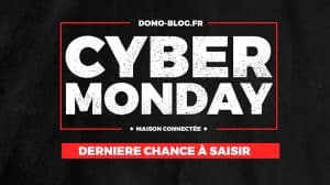 cyber-monday-black-friday-domotique-maison-connectee