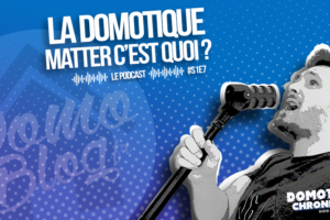 domotique-chronique-notes-podcast-matter-protocole-unifie