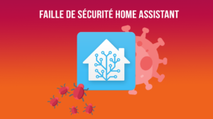 faille-domotique-securite-home-assistant-supervised