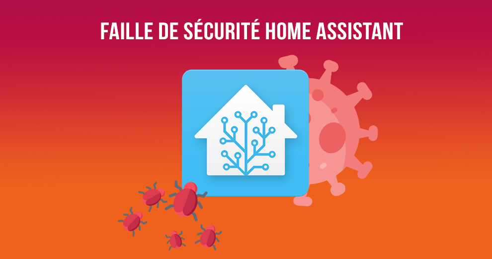 faille-domotique-securite-home-assistant-supervised