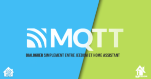 mqtt-home-assistant-jeedom-transition-dialogue-communication-domotique