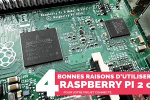 4-raison-utiliser-raspberrypi-vieux-pour-projet-connecte