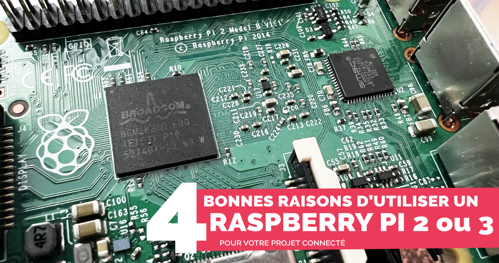 4-raison-utiliser-raspberrypi-vieux-pour-projet-connecte