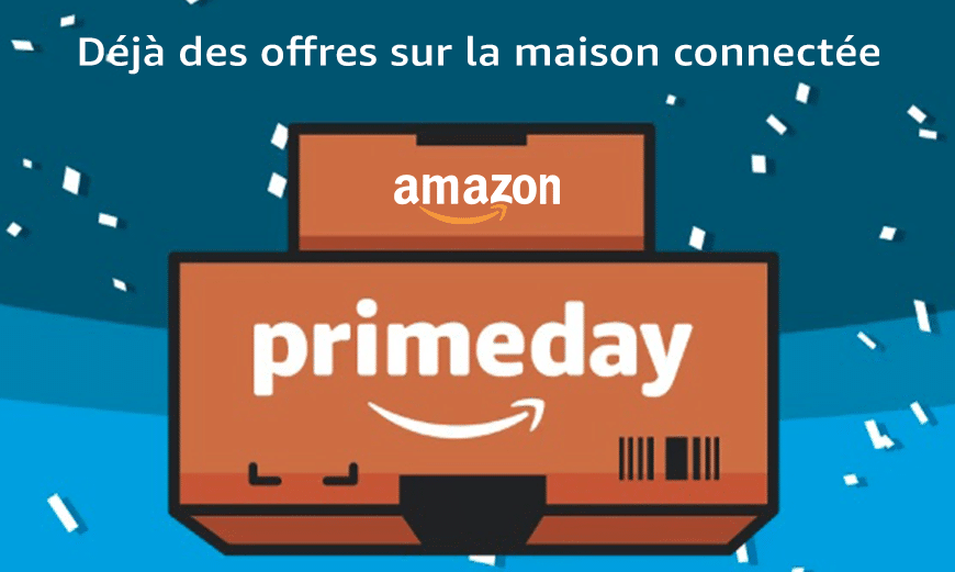amazon-prime-day-domotique-maison-connectee-offres-preparez-vous