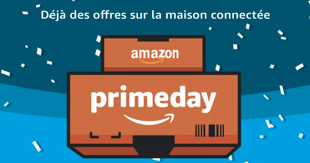 amazon-prime-day-domotique-maison-connectee-offres-preparez-vous