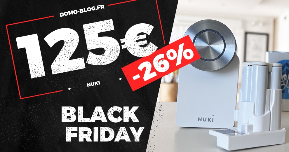 Sécurité Intelligente à Prix Réduit : Les Promotions Black Friday sur les Serrures  Connectées Nuki