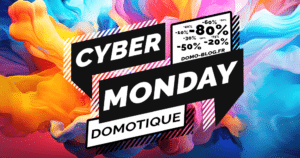 cyber-monday-domotique-smarthome-iot-black-friday-lundi