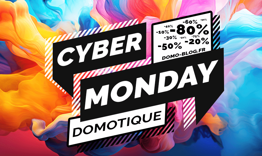 cyber-monday-domotique-smarthome-iot-black-friday-lundi