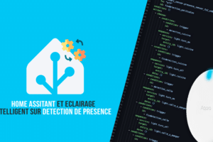 home-assistant-guide-automatisation-scenario-eclairage-intelligent-presence-aqara-fp2