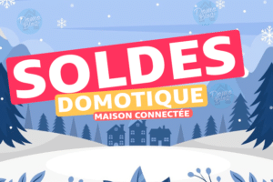 soldes-domotique-maison-connectee-domo-blog-2024