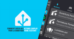 home-assistant-guide-actions-carplay-domotique-tuto