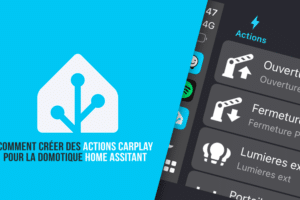 home-assistant-guide-actions-carplay-domotique-tuto