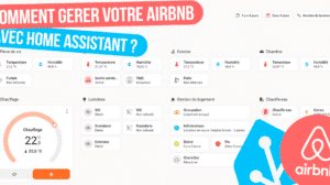 guide-gestion-logement-appartement-maison-airbnb-avec-domotique-home-assistant